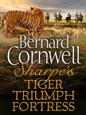 cover image of Sharpe's Tiger, Sharpe's Triumph, Sharpe's Fortress